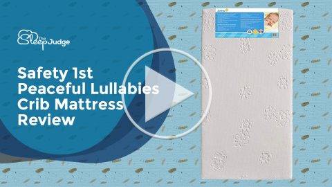 Safety 1st Peaceful Lullabies Crib Mattress Video Review