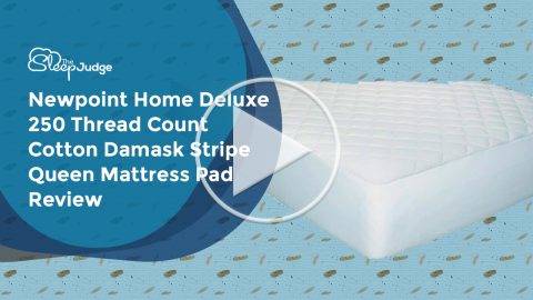 Newpoint Home Deluxe 250 Thread Count Cotton Damask Stripe Queen Mattress Pad Video Review
